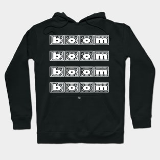 BOOM BOOM BOOM BOOM Hoodie